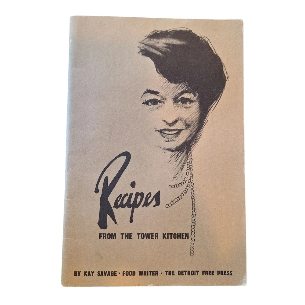 Vintage 1950s Recipes From‎ The Tower Kitchen Kay Savage Detroit Cookbook